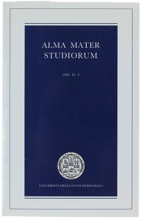 ALMA MATER STUDIORUM. Rivista scientifica dell'Università di Bologna. 1989 -Anno …