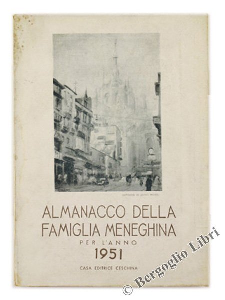 ALMANACCO DELLA FAMIGLIA MENEGHINA per l'anno 1951.