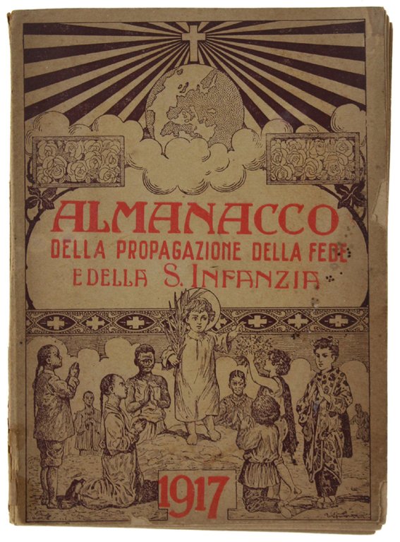 ALMANACCO DELLA PROPAGAZIONE DELLA FEDE E DELLA SANTA INFANZIA 1917. | Immagine Gallery 2