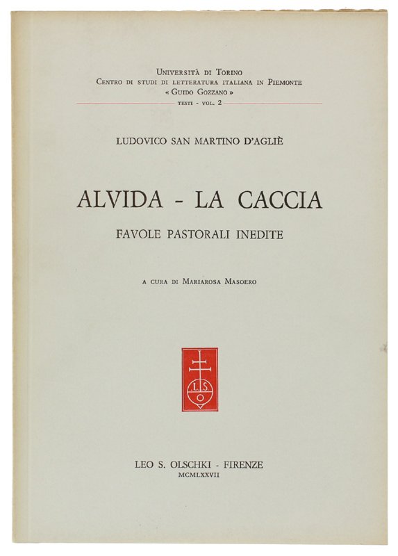 ALVIDA - LA CACCIA. Favole pastorali inedite. A cura di …