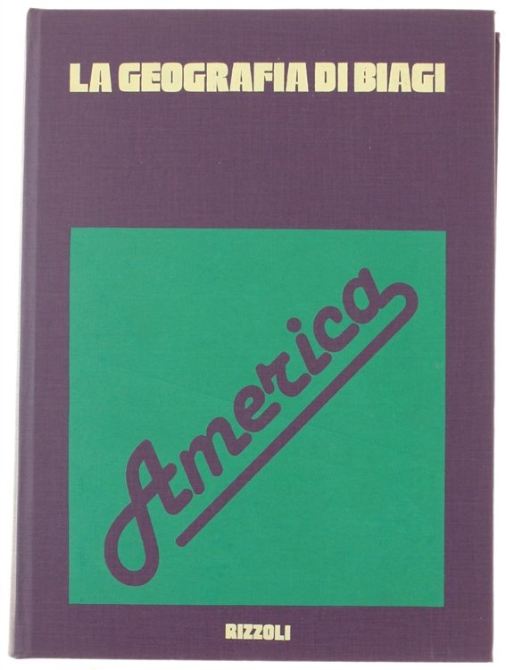 AMERICA - LA GEOGRAFIA DI BIAGI.