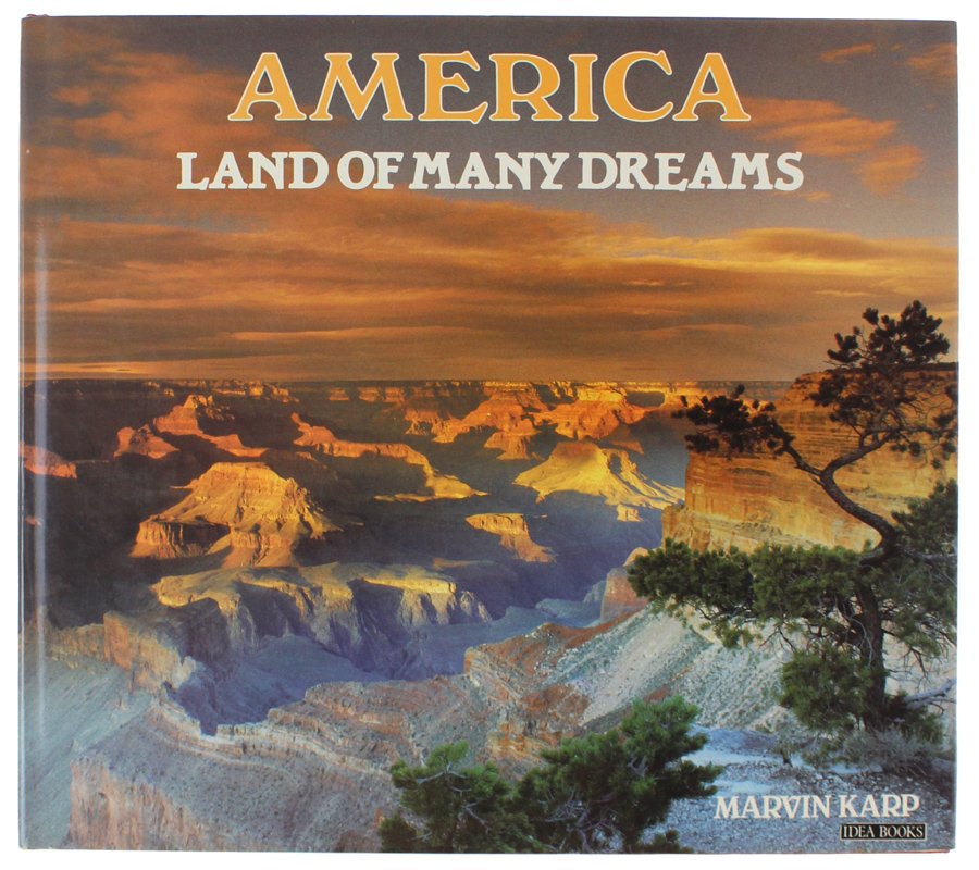 AMERICA LAND OF MANY DREAMS [First edition]