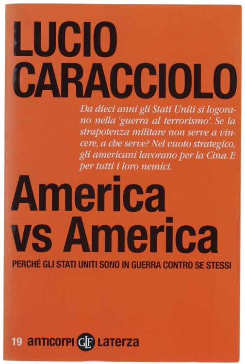 AMERICA VS AMERICA. Perchè gli Stati Uniti sono in guerra …