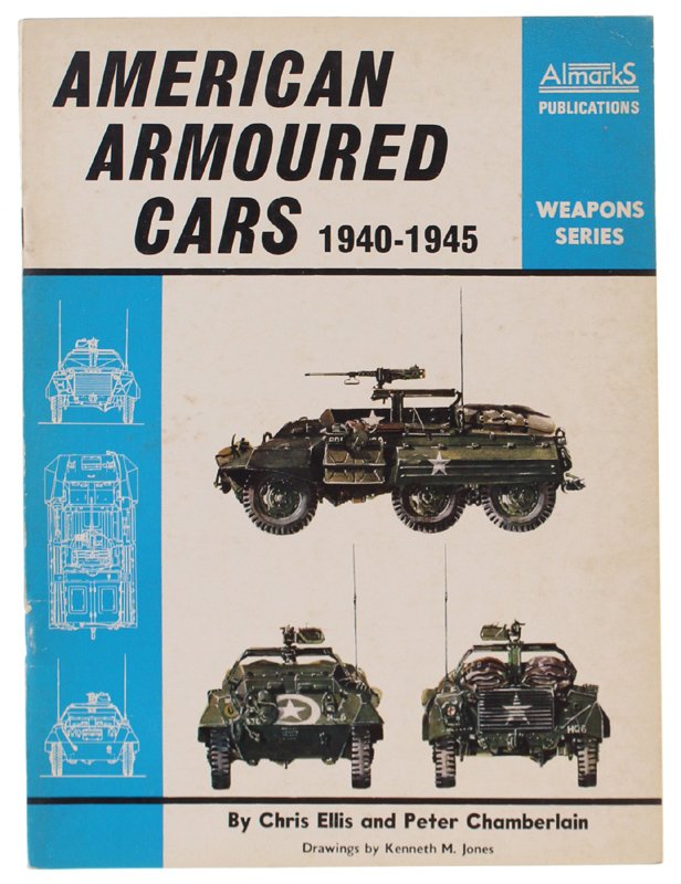 AMERICAN ARMOURED CARS 1940-1945 - Weapons Series