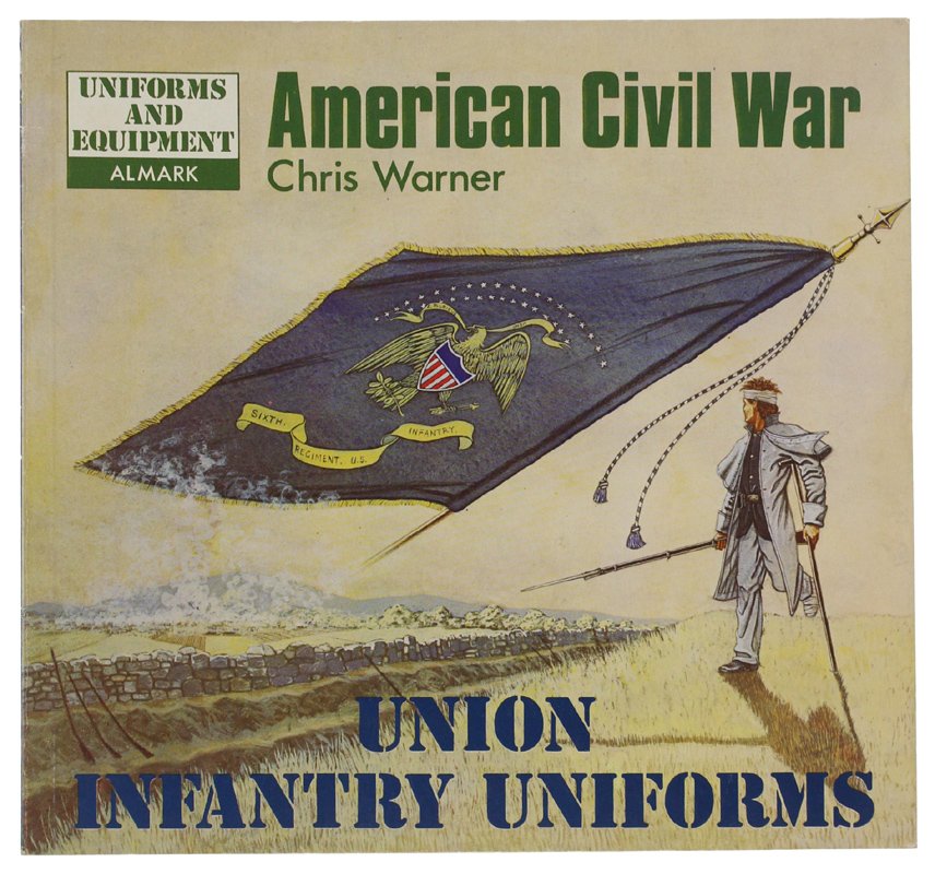 AMERICAN CIVIL WAR: UNION INFANTRY UNIFORMS | Immagine principale