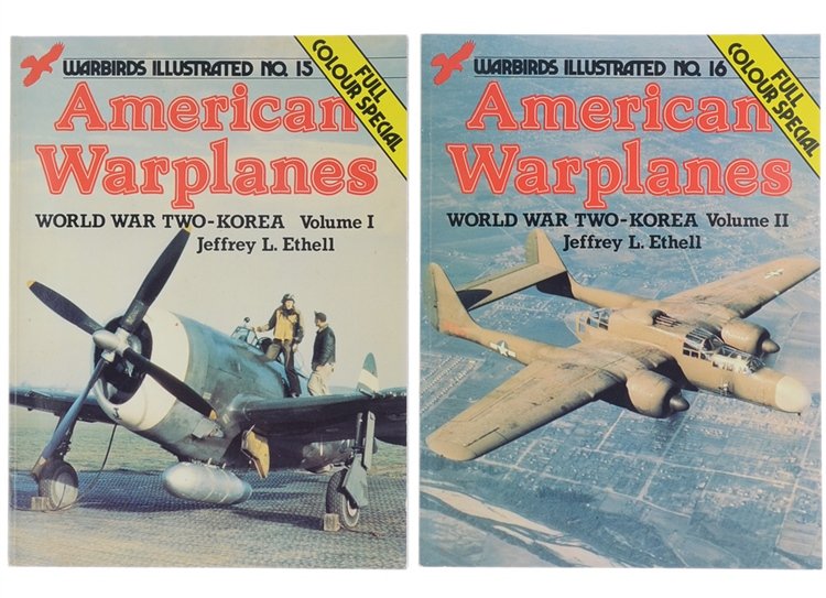 AMERICAN WARPLANES, World War Two-Korea. Volume I - Volume II.