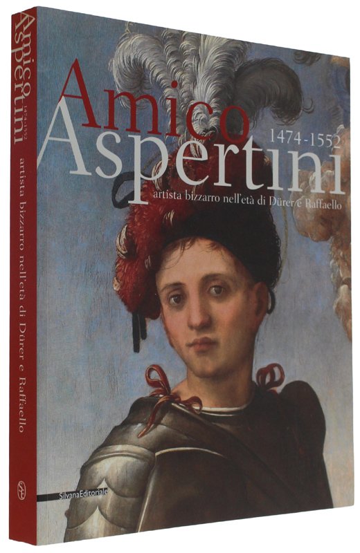 AMICO ASPERTINI 1474-1552. Artista bizzarro nell'età di Dürer e Raffaello. …