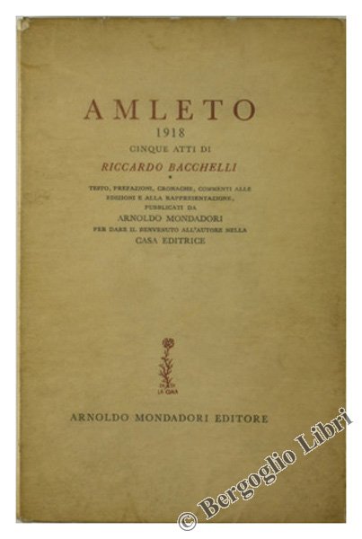 AMLETO 1918. Cinque atti [Prima edizione]