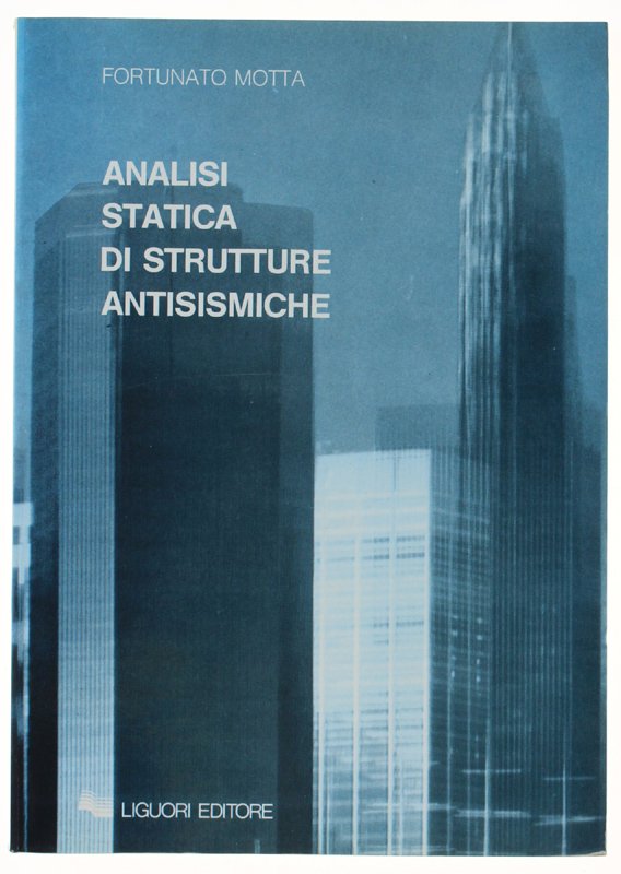 ANALISI STATICA DI STRUTTURE ANTISISMICHE