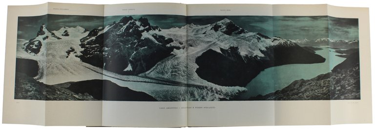 ANDE PATAGONICHE: viaggi di esplorazione alla cordigliera patagonica australe [1a …