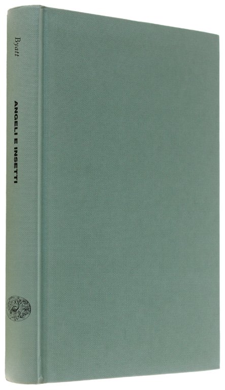ANGELI E INSETTI [prima edizione]