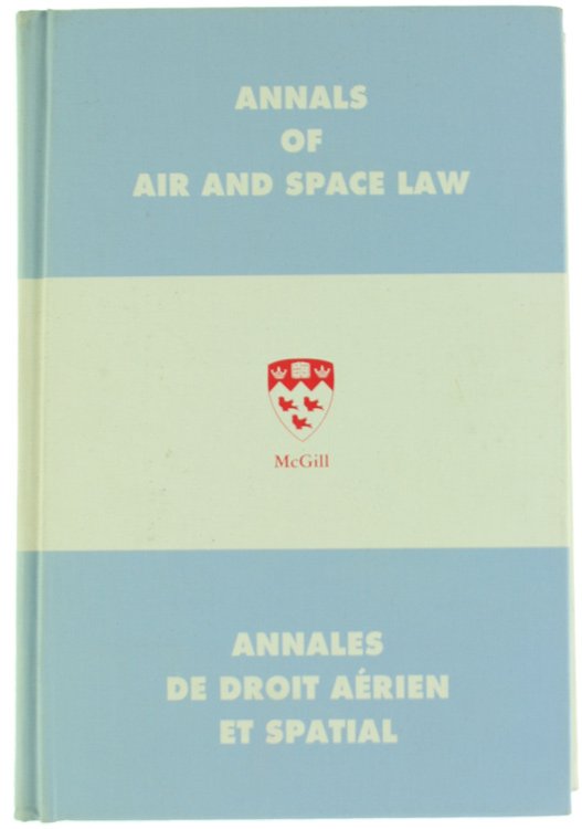 ANNALS OF AIR AND SPACE LAW - ANNALES DE DROIT …