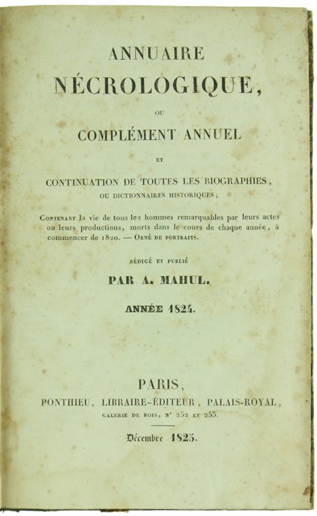 ANNUAIRE NECROLOGIQUE OU COMPLEMENT ANNUEL ET CONTINUATION DE TOUTES LES …