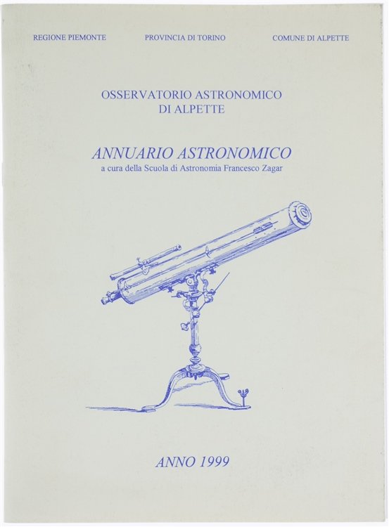 ANNUARIO ASTRONOMICO 1999. A cura della Scuola di Astronomia Francesco …