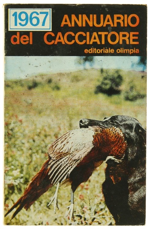 ANNUARIO DEL CACCIATORE 1967.