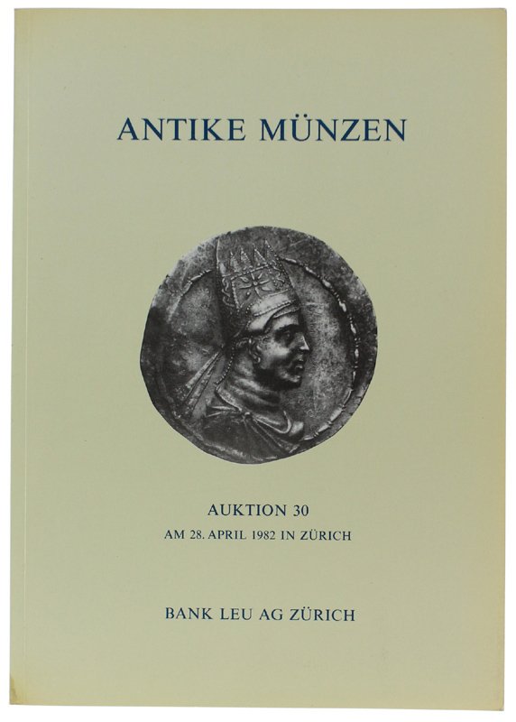 ANTIKE MUNZEN . Auktion 30 : Am 28 April 1982 …