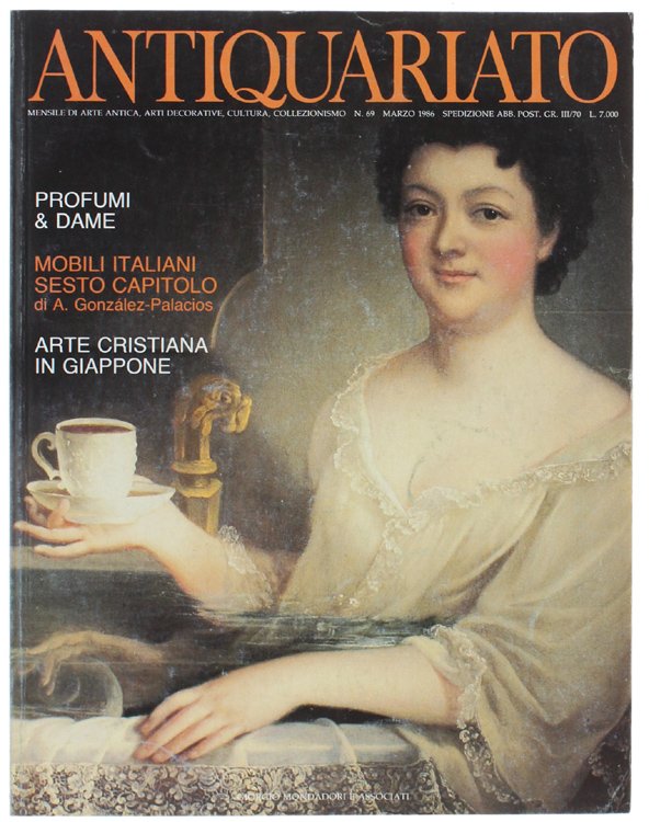 ANTIQUARIATO N. 69 - Marzo 1986: Mobile italiano, profumi, obbligazioni, …