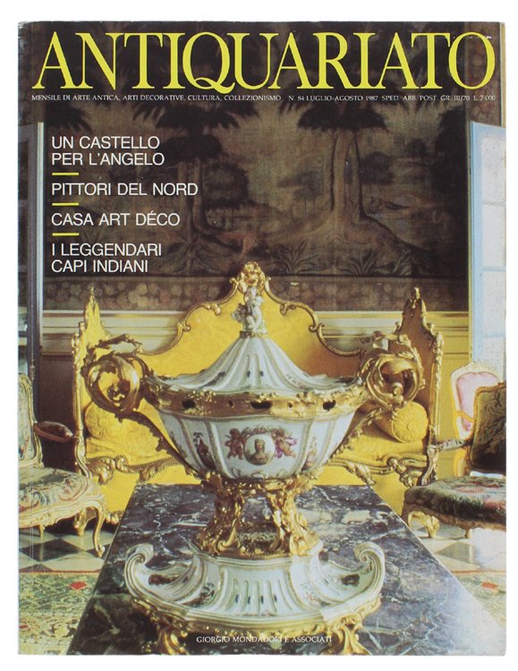 ANTIQUARIATO N. 84 - Luglio/Agosto 1987: Arredamento, Pittura scandinava, Pellerossa, …