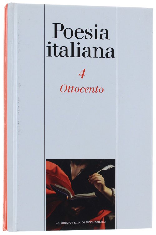 ANTOLOGIA DELLA POESIA ITALIANA N. 4: OTTOCENTO.