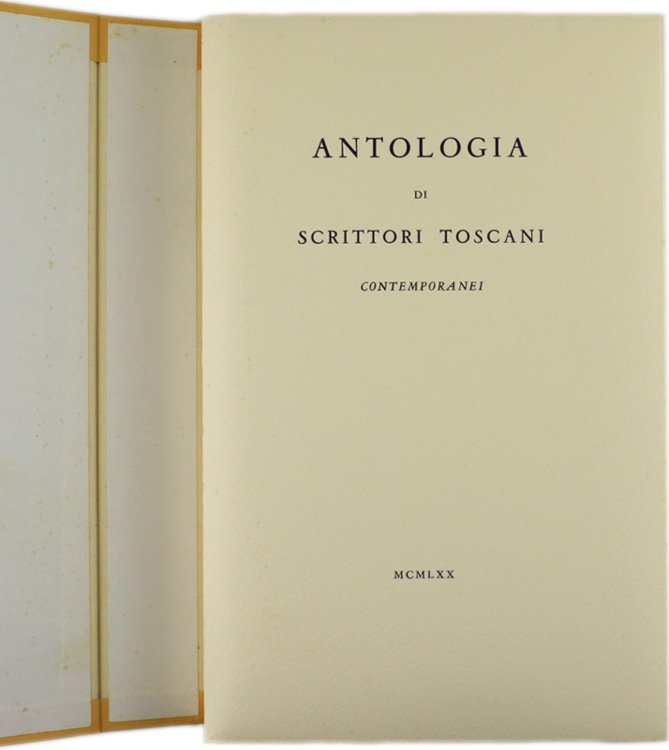 ANTOLOGIA DI SCRITTORI TOSCANI CONTEMPORANEI.