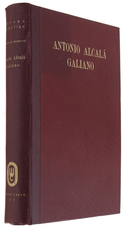 ANTONIO ALCALA' GALIANO (el hombre que no llegò)