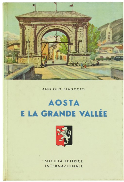 AOSTA E LA GRANDE VALLÉE.