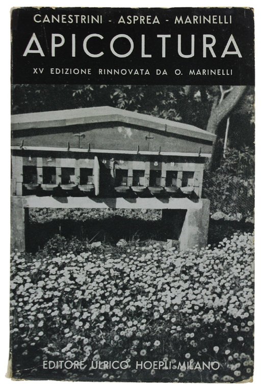 APICOLTURA. 15a edizione rinnovata a cura di Oddo Marinelli.