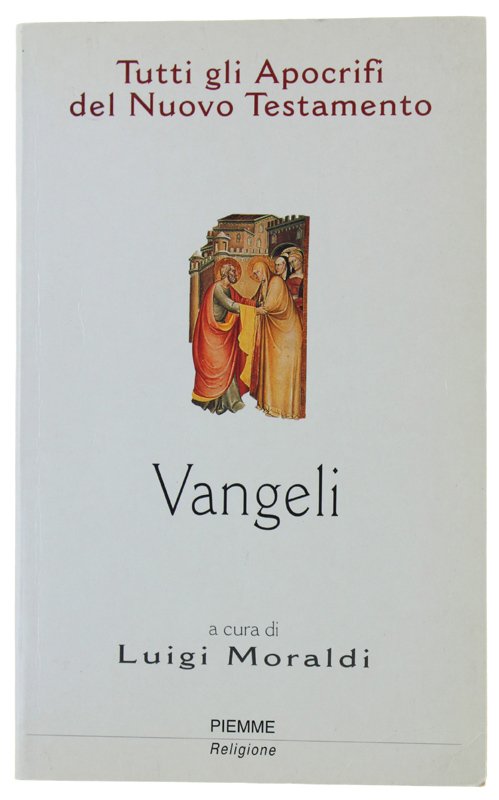 APOCRIFI DEL NUOVO TESTAMENTO - Volume primo: VANGELI