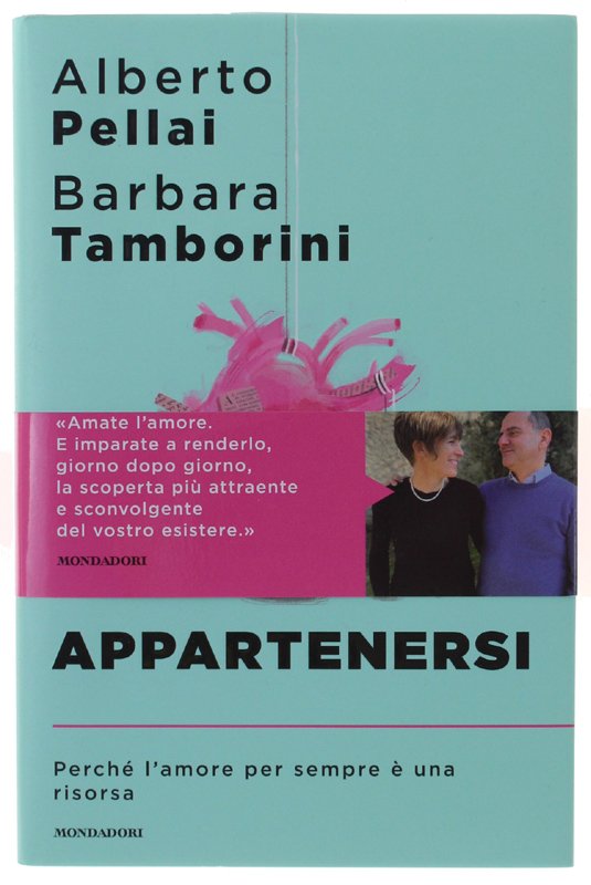 APPARTENERSI. Perché l'amore per sempre è una risorsa [1a edizione, … | Immagine principale