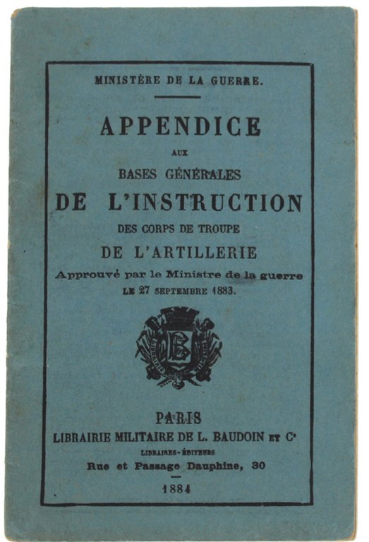 APPENDICE AUX BASES GENERALES DE L'INSTRUCTION DES CORPS DE TROUPE …