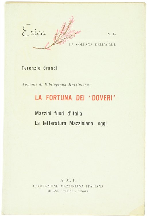 Appunti di bibliografia Mazziniana: LA FORTUNA DEI "DOVERI" e Mazzini …