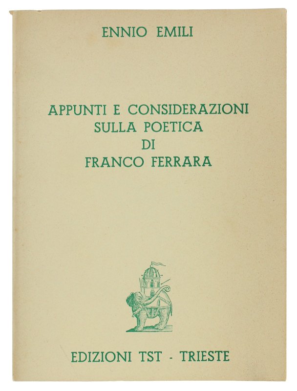 APPUNTI E CONSIDERAZIONI SULLA POETICA DI FRANCO FERRARA