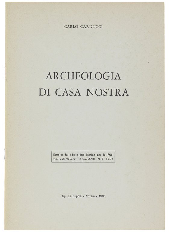 ARCHEOLOGIA DI CASA NOSTRA.