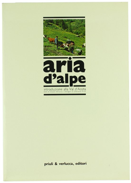 ARIA D'ALPE. Introduzione alla Val d'Aosta.