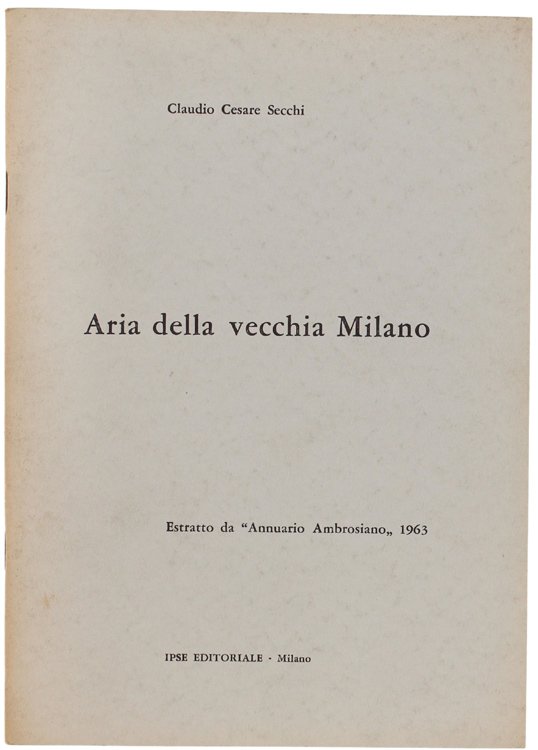 ARIA DELLA VECCHIA MILANO.