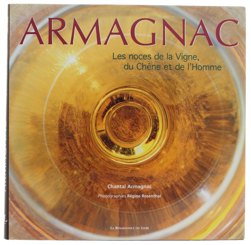 ARMAGNAC : Les Noces de la vigne, du chêne et …