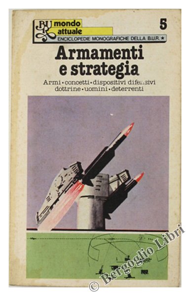 ARMAMENTI E STRATEGIA.