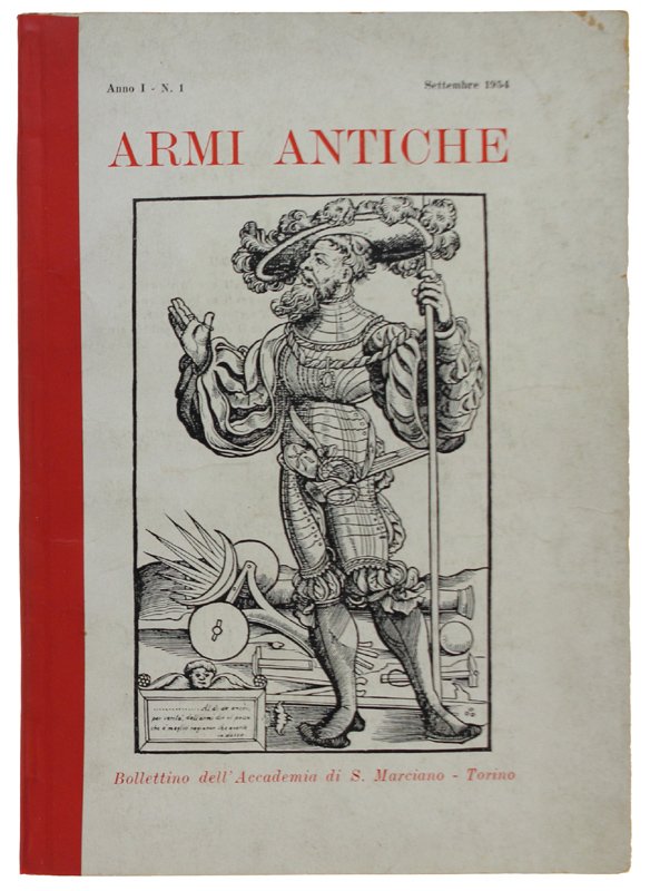 ARMI ANTICHE. Bollettino dell'Accademia di S. Marciano. Anno I - …