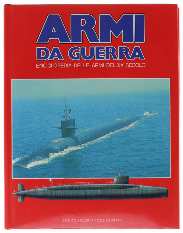 ARMI DA GUERRA Volume 7 - Enciclopedia delle Armi del …