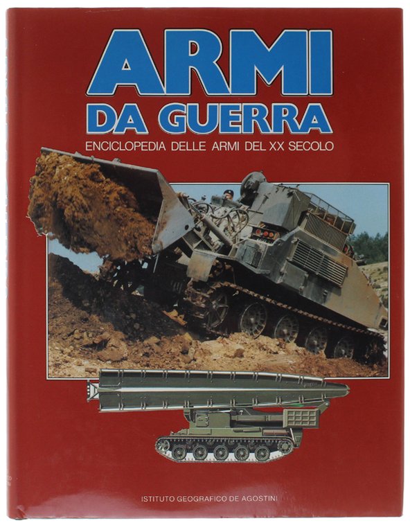 ARMI DA GUERRA Volume 9 - Enciclopedia delle Armi del …