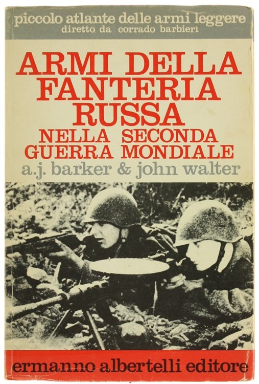 ARMI DELLA FANTERIA RUSSA NELLA SECONDA GUERRA MONDIALE