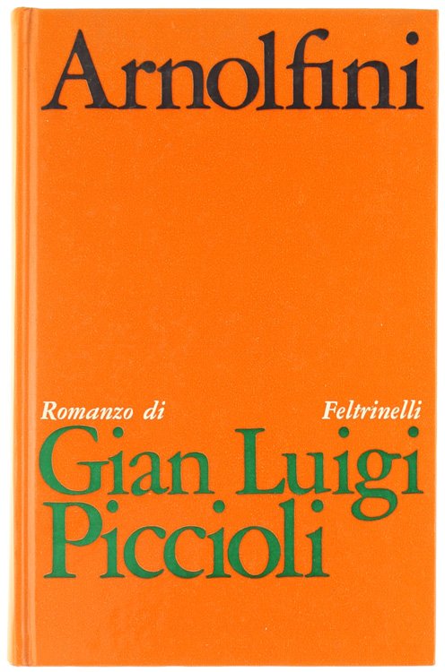 ARNOLFINI. Romanzo.
