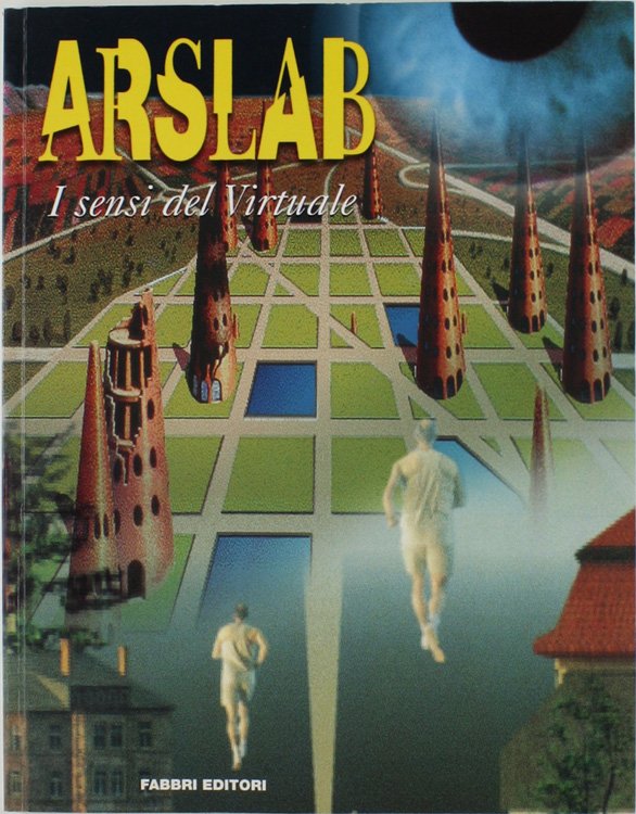 ARSLAB. I sensi del Virtuale.