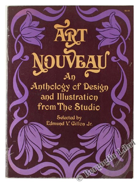 ART NOUVEAU. An Anthology of Design and Illustration from "The …