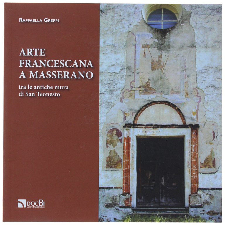 ARTE FRANCESCANA A MASSERANO. Tra le antiche mura di San …