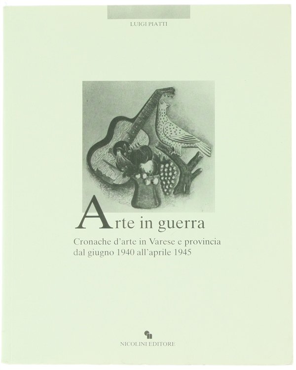 ARTE IN GUERRA. Cronache d'arte in Varese e provincia dal …