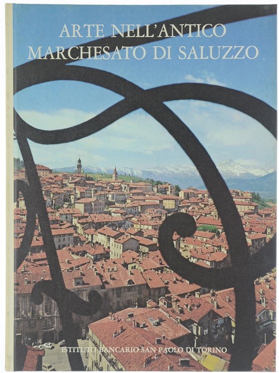 ARTE NELL'ANTICO MARCHESATO DI SALUZZO.