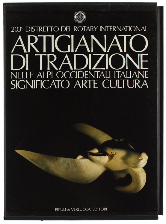ARTIGIANATO DI TRADIZIONE NELLE ALPI OCCIDENTALI ITALIANE. Significato Arte Cultura …