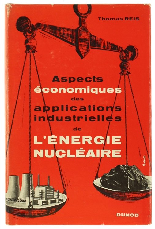 ASPECTS ECONOMIQUES DES APPLICATIONS INDUSTRIELLES DE L'ENERGIE NUCLEAIRE.