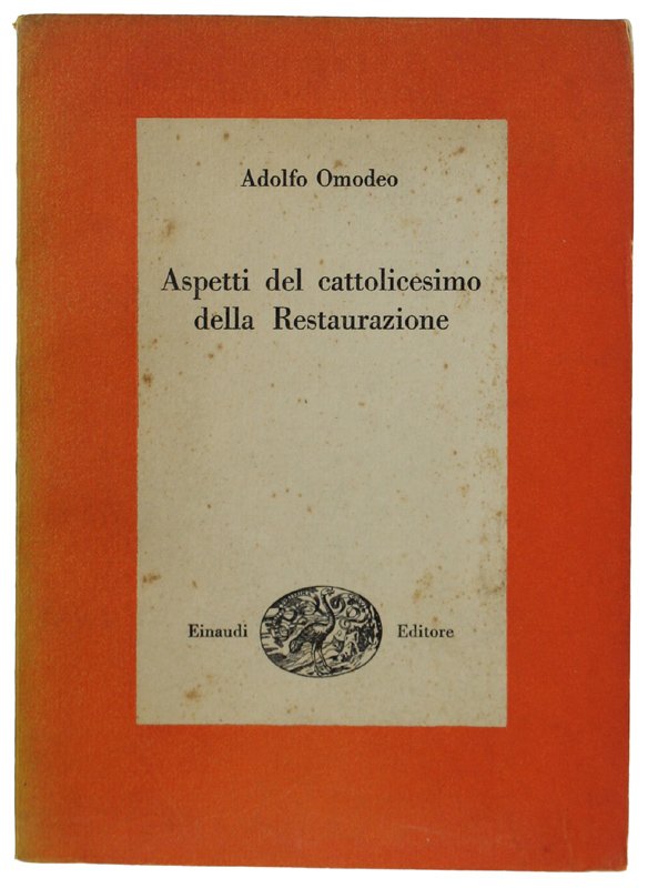 ASPETTI DEL CATTOLICESIMO DELLA RESTAURAZIONE